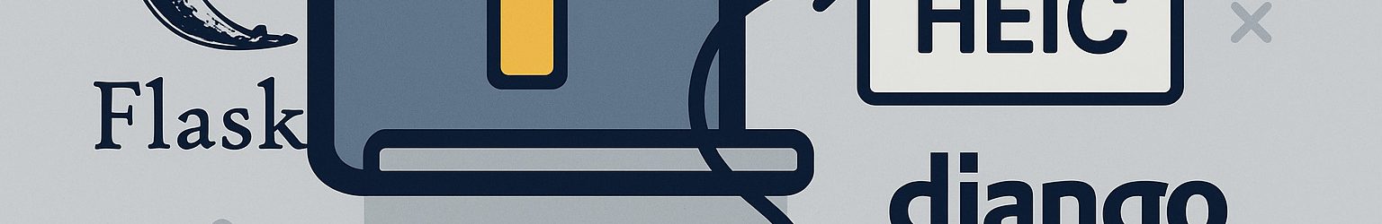 Handle HEIC Uploads in Flask and Django